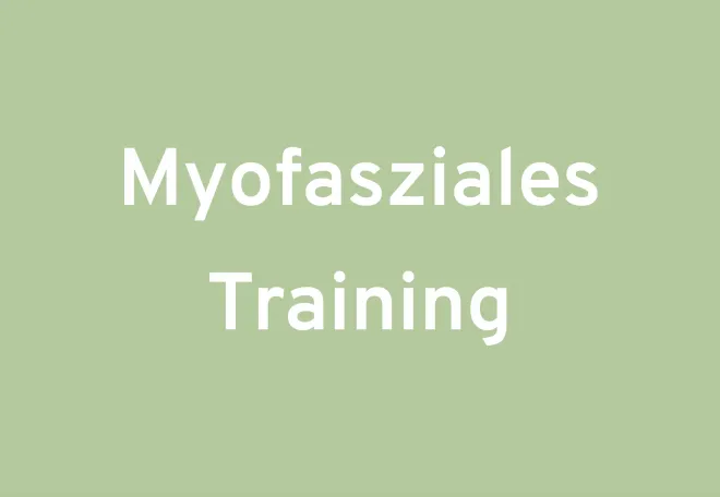 Myofasziales Training